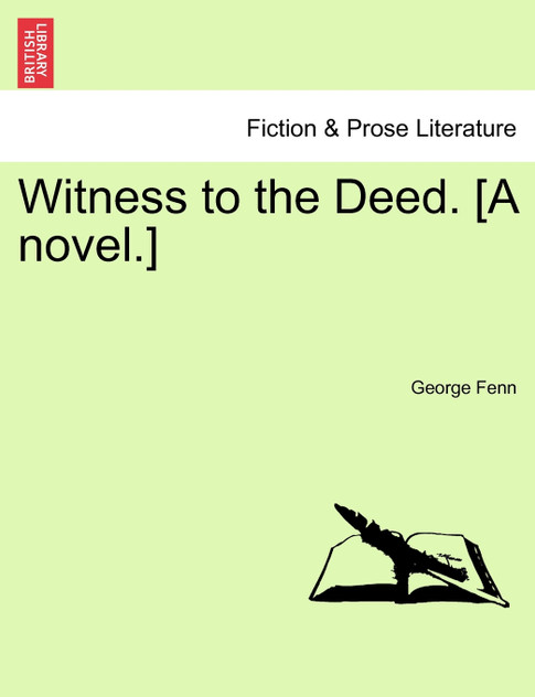 Witness to the Deed. [A novel.]