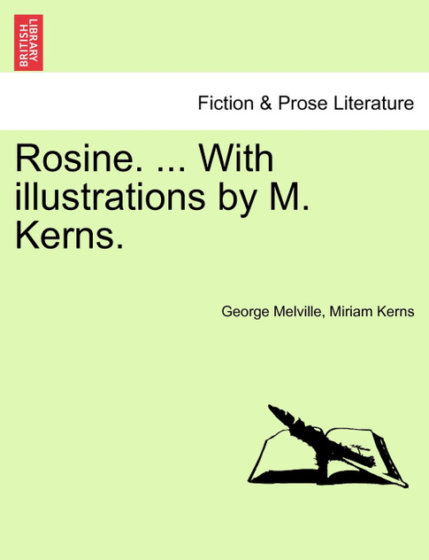 Rosine. ... With illustrations by M. Kerns.