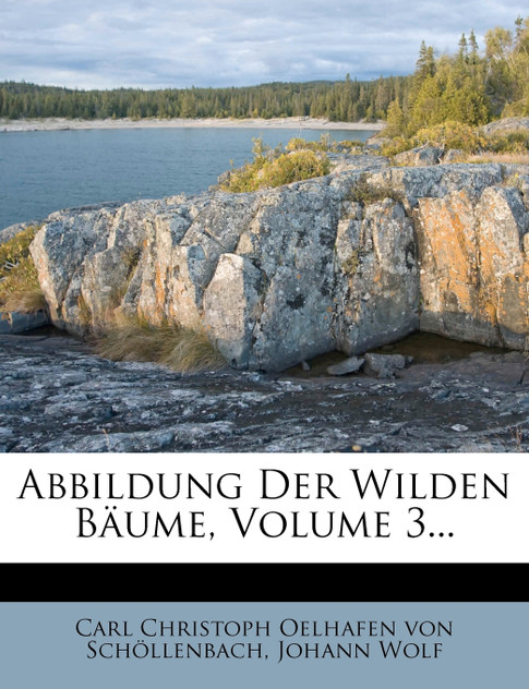 Abbildung Der Wilden Bäume, Volume 3...