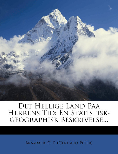 Det Hellige Land Paa Herrens Tid Det Hellige Land Paa Herrens Tid
