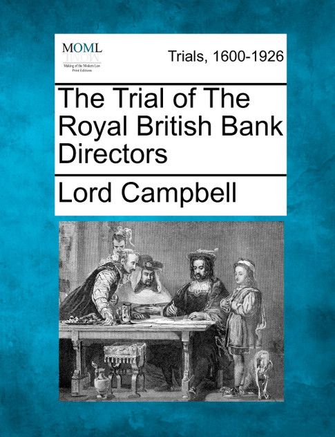 The Trial of The Royal British Bank Directors