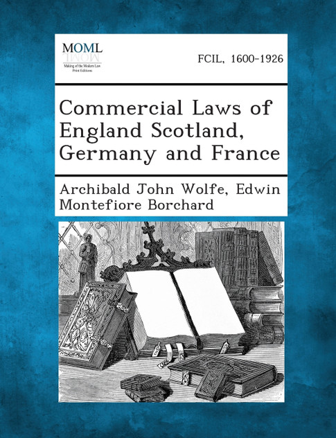 Commercial Laws of England Scotland, Germany and France Commercial Laws of England Scotland, Germany and France