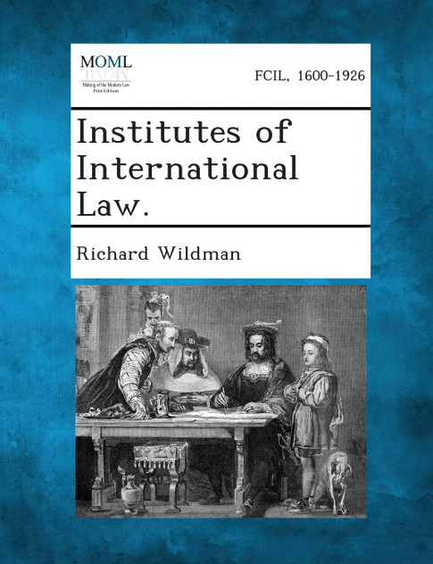Institutes of International Law. Institutes of International Law.