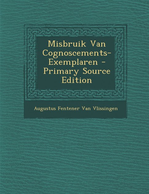 Misbruik Van Cognoscements-Exemplaren Misbruik Van Cognoscements-Exemplaren