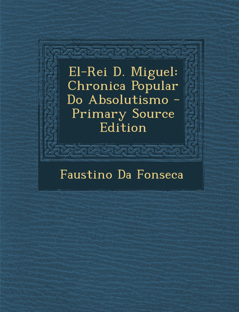 El-Rei D. Miguel El-Rei D. Miguel