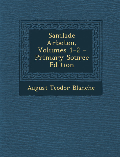 Samlade Arbeten, Volumes 1-2