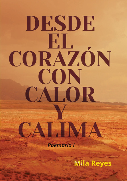 Desde el corazón con calor y calima Desde el corazón con calor y calima