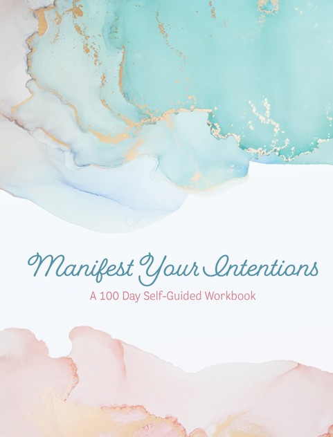 Manifest Your Intentions Manifest Your Intentions