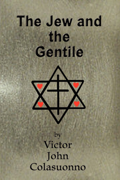 The Jew and the Gentile The Jew and the Gentile