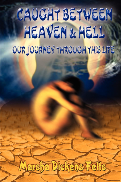 Caught Between Heaven and Hell Caught Between Heaven and Hell