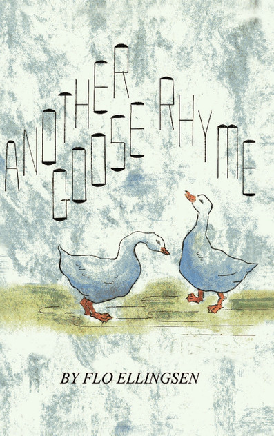 Another Goose Rhyme Another Goose Rhyme