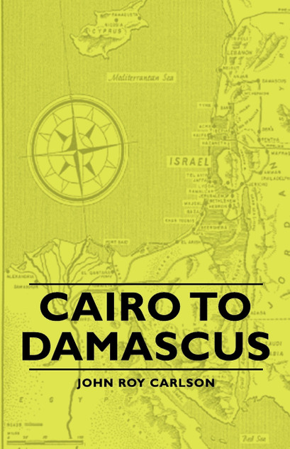 Cairo to Damascus Cairo to Damascus