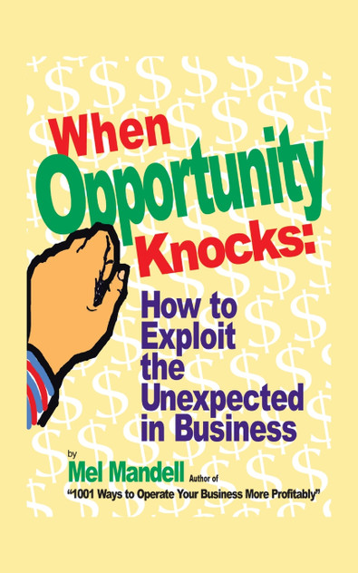 When Opportunity Knocks When Opportunity Knocks