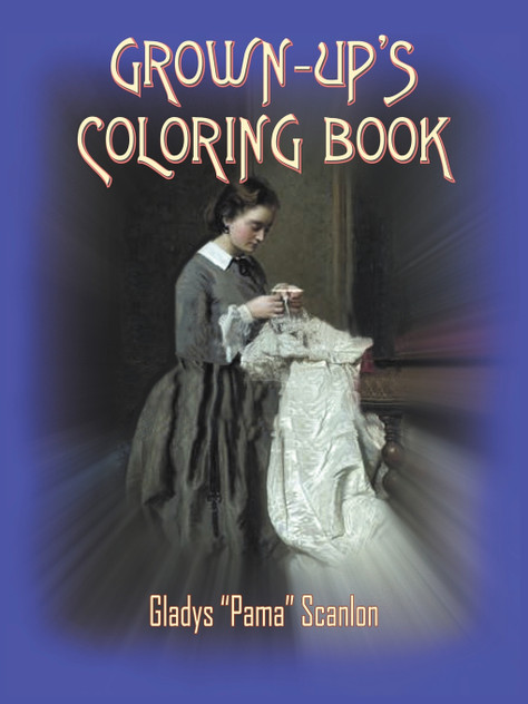 GROWN-UP'S COLORING BOOK GROWN-UP'S COLORING BOOK