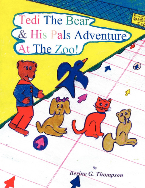 Tedi the Bear & His Pals Adventure at the Zoo! Tedi the Bear & His Pals Adventure at the Zoo!