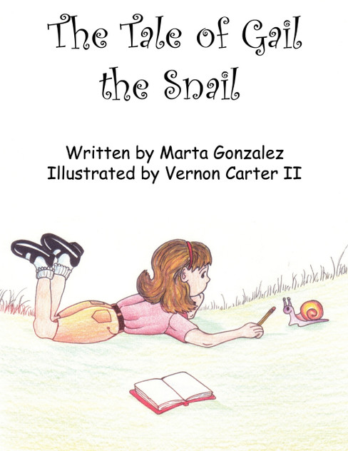 The Tale of Gail the Snail The Tale of Gail the Snail