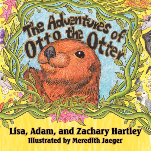 The Adventures of Otto the Otter The Adventures of Otto the Otter