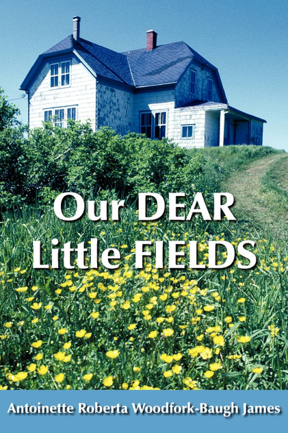 Our DEAR Little FIELDS Our DEAR Little FIELDS