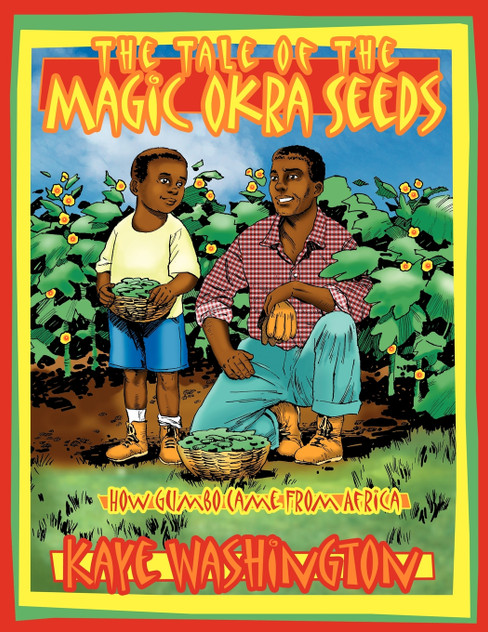 The Tale of The Magic Okra Seeds The Tale of The Magic Okra Seeds