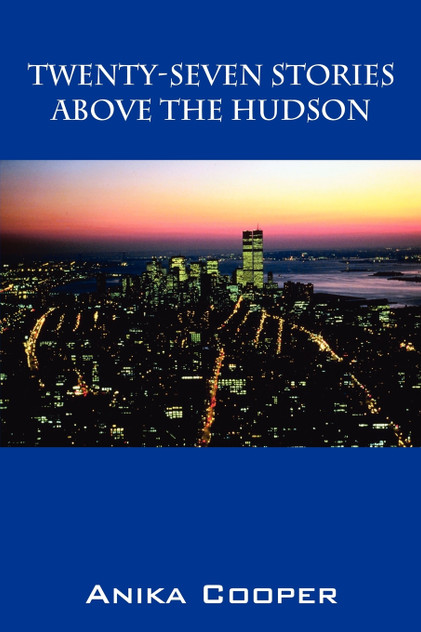 Twenty-Seven Stories Above The Hudson
