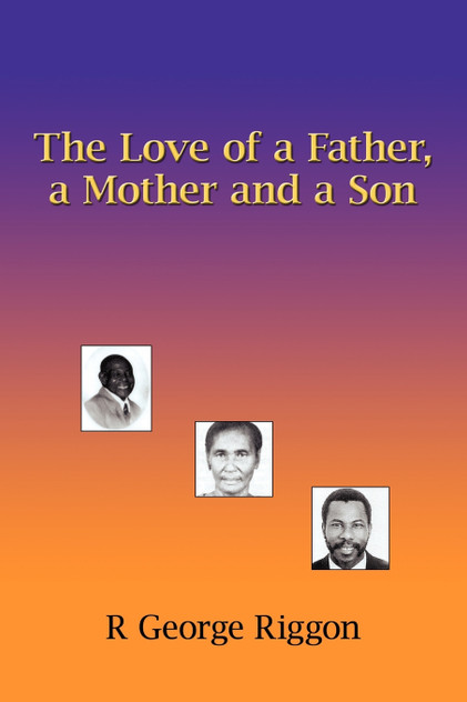 The Love of a Father, a Mother and a Son The Love of a Father, a Mother and a Son