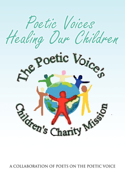Poetic Voices Healing Our Children Poetic Voices Healing Our Children