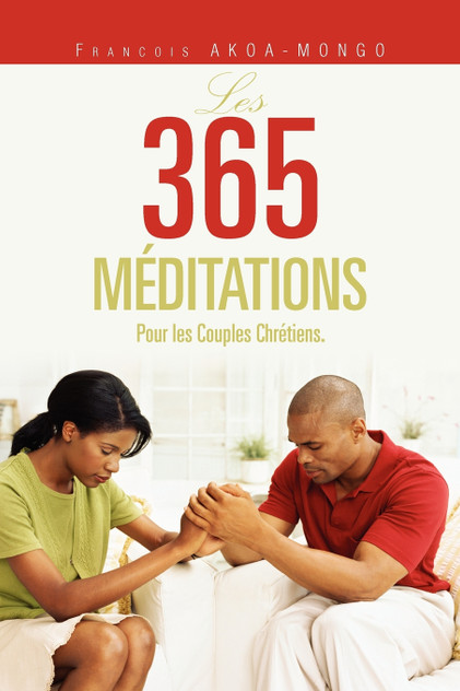 LES 365 MÉDITATIONS LES 365 MÉDITATIONS