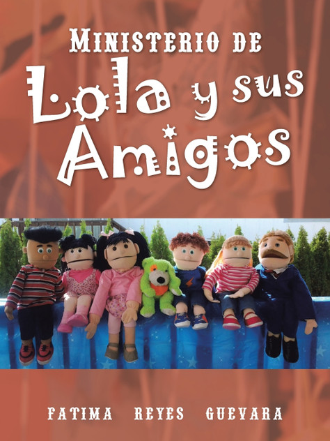 Ministerio de Lola y Sus Amigos Ministerio de Lola y Sus Amigos