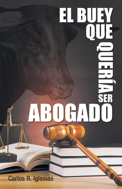 El Buey Que Queria Ser Abogado El Buey Que Queria Ser Abogado