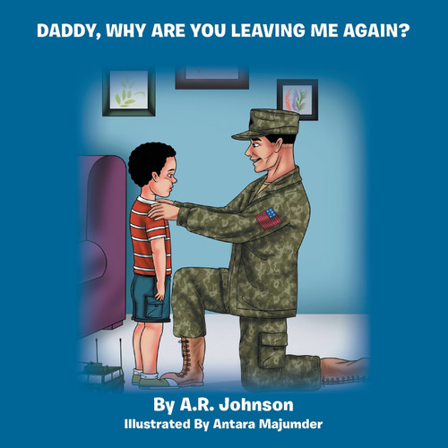 Daddy, Why Are You Leaving Me Again?