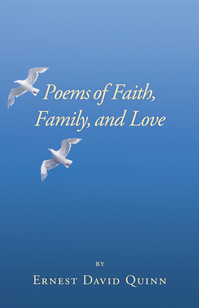 Poems of Faith, Family, and Love Poems of Faith, Family, and Love