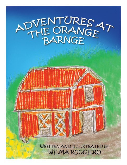 Adventures at the Orange Barnge Adventures at the Orange Barnge
