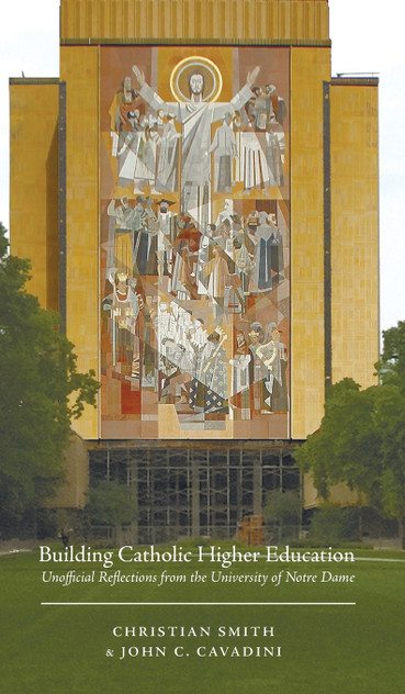 Building Catholic Higher Education Building Catholic Higher Education