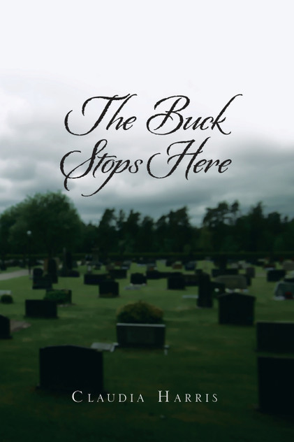 The Buck Stops Here The Buck Stops Here