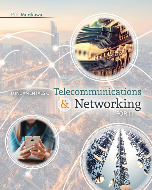 Fundamentals of Telecommunications and Networking for IT Fundamentals of Telecommunications and Networking for IT
