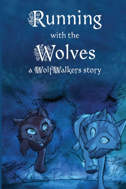 Running with the Wolves Running with the Wolves
