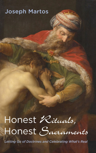Honest Rituals, Honest Sacraments Honest Rituals, Honest Sacraments
