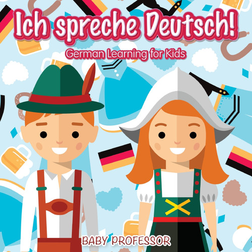 Ich spreche Deutsch! | German Learning for Kids Ich spreche Deutsch! | German Learning for Kids