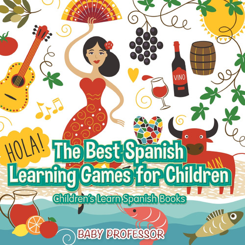 The Best Spanish Learning Games for Children | Children's Learn Spanish Books The Best Spanish Learning Games for Children | Children's Learn Spanish Books