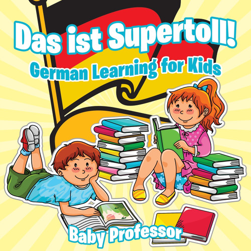 Das ist Supertoll! | German Learning for Kids Das ist Supertoll! | German Learning for Kids