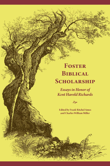Foster Biblical Scholarship Foster Biblical Scholarship