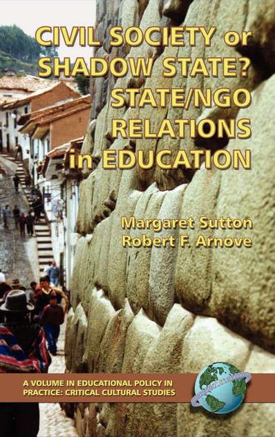Civil Society or Shadow State? State/Ngo Relations in Education (Hc) Civil Society or Shadow State? State/Ngo Relations in Education (Hc)