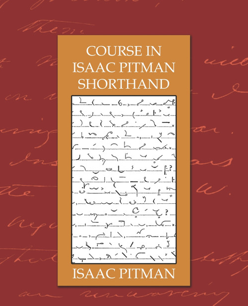 Course in Isaac Pitman Shorthand Course in Isaac Pitman Shorthand