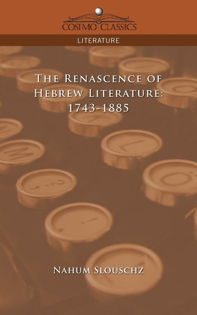 The Renascence of Hebrew Literature The Renascence of Hebrew Literature