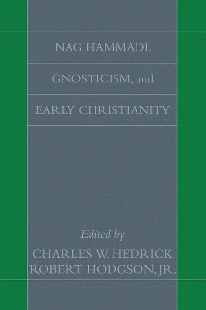 Nag Hammadi, Gnosticism, and Early Christianity