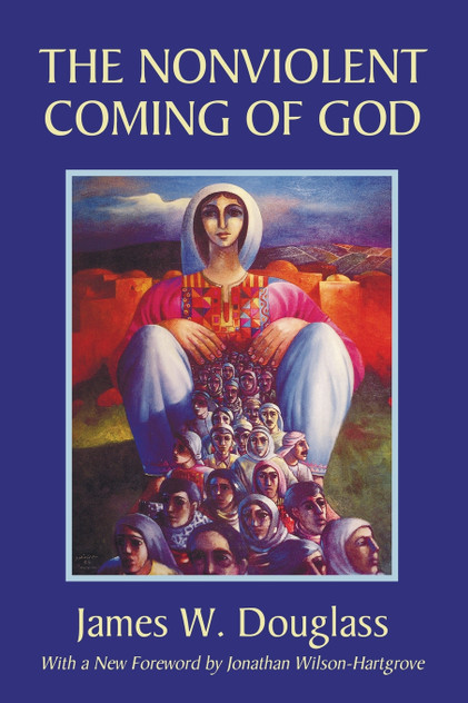 The Nonviolent Coming of God The Nonviolent Coming of God