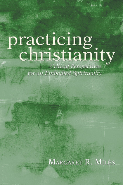 Practicing Christianity Practicing Christianity