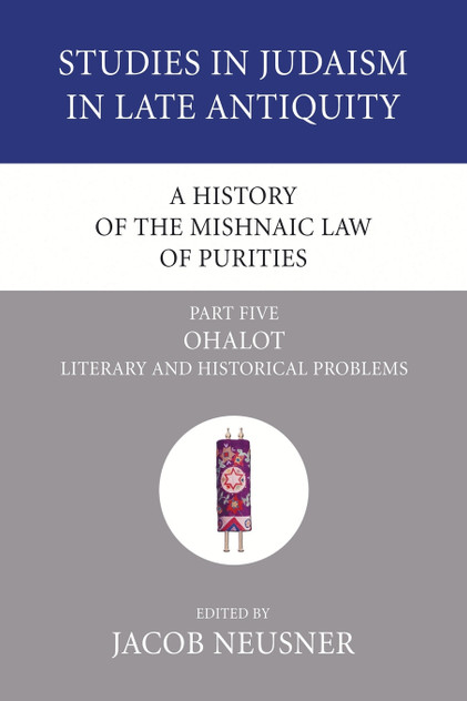 A History of the Mishnaic Law of Purities, Part 5