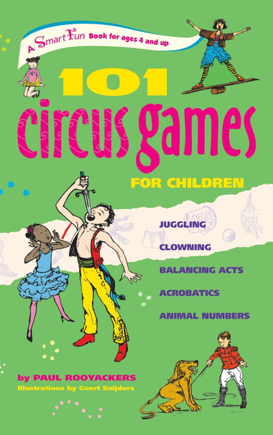 101 Circus Games for Children 101 Circus Games for Children