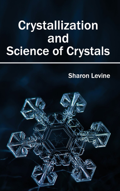 Crystallization and Science of Crystals Crystallization and Science of Crystals